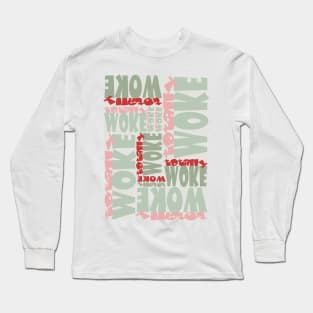 Totally WOKE - Urban language Long Sleeve T-Shirt